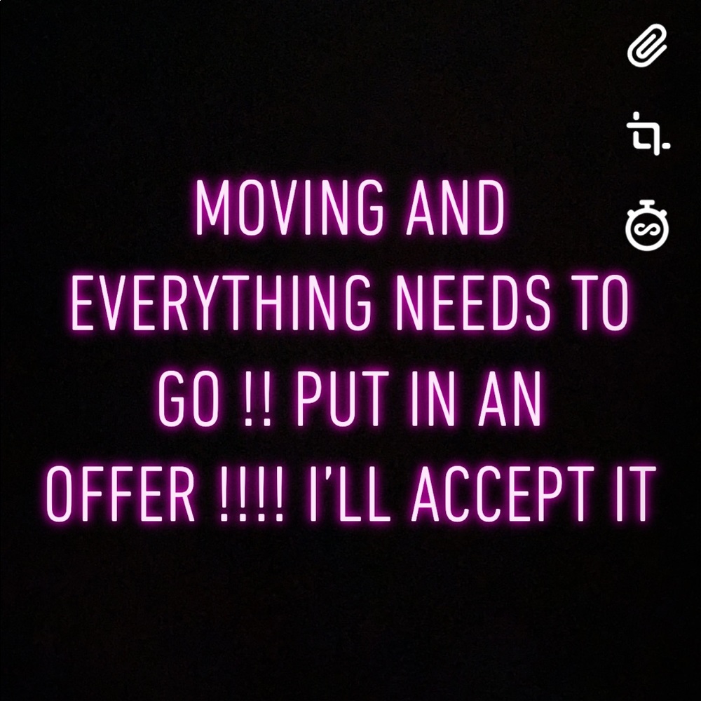 MOVING AND EVERYTHING MUST GO!